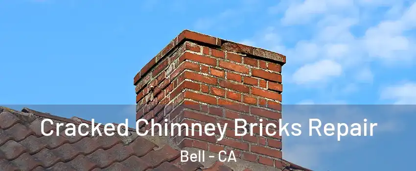  Cracked Chimney Bricks Repair Bell - CA