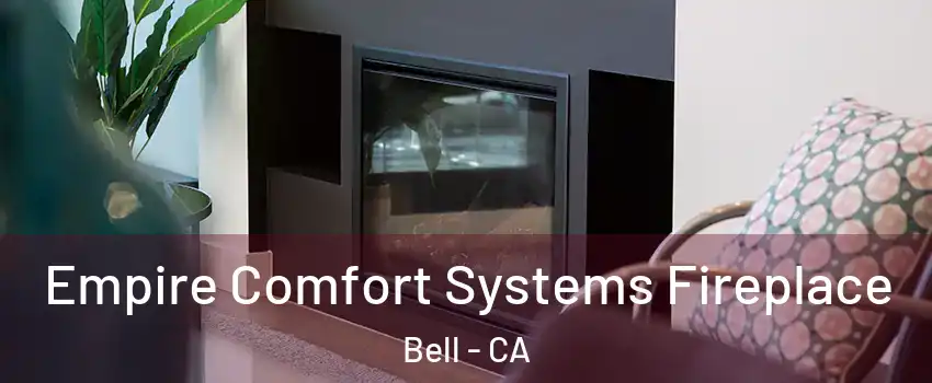  Empire Comfort Systems Fireplace Bell - CA