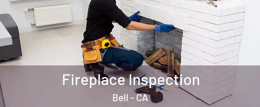  Fireplace Inspection Bell - CA