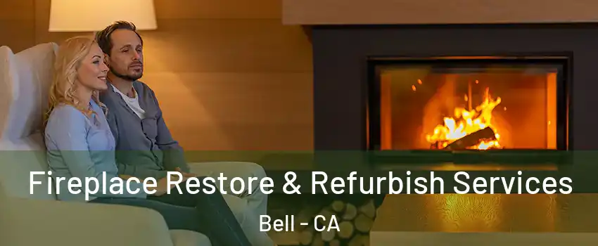  Fireplace Restore & Refurbish Services Bell - CA