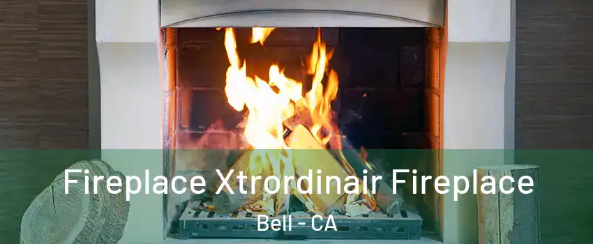  Fireplace Xtrordinair Fireplace Bell - CA