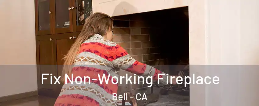  Fix Non-Working Fireplace Bell - CA