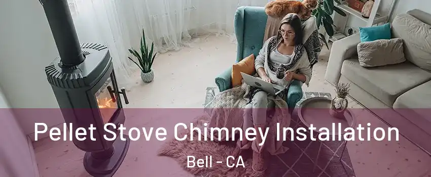  Pellet Stove Chimney Installation Bell - CA