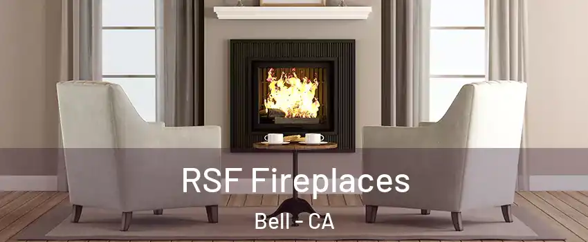  RSF Fireplaces Bell - CA